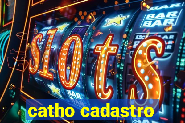 catho cadastro