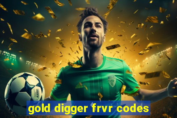 gold digger frvr codes