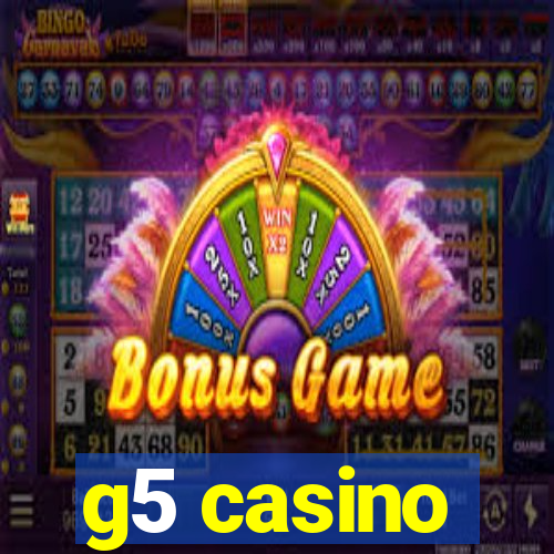 g5 casino