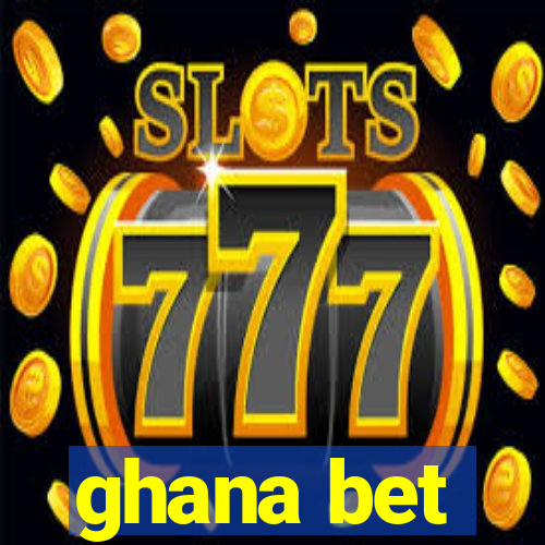 ghana bet