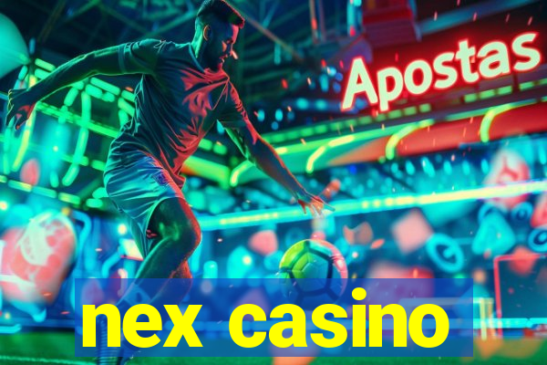 nex casino