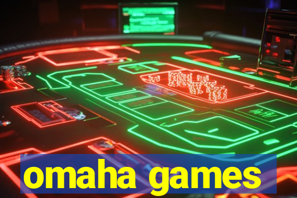 omaha games