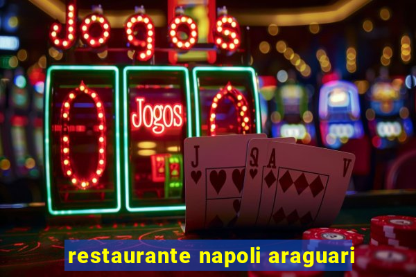 restaurante napoli araguari