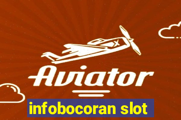 infobocoran slot