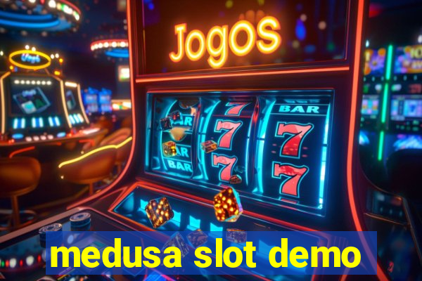 medusa slot demo