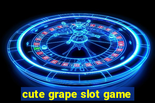 cute grape slot game