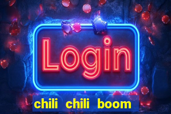 chili chili boom early access