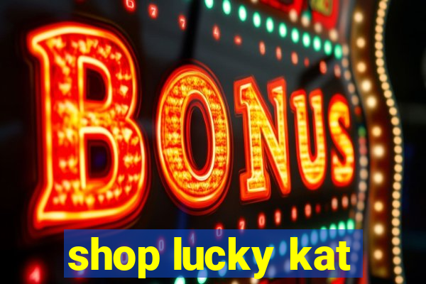 shop lucky kat