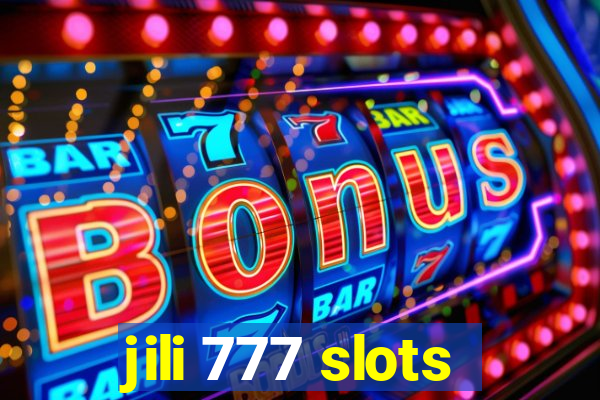 jili 777 slots