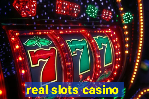 real slots casino