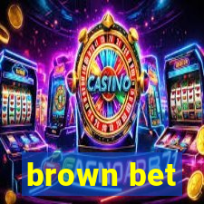 brown bet