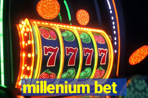 millenium bet