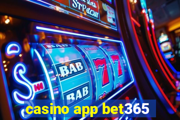 casino app bet365