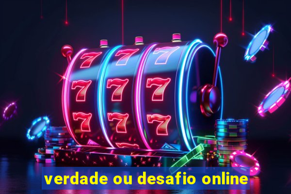 verdade ou desafio online