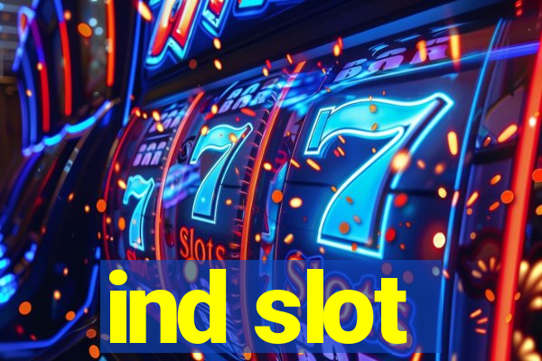 ind slot