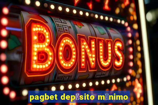 pagbet dep贸sito m铆nimo