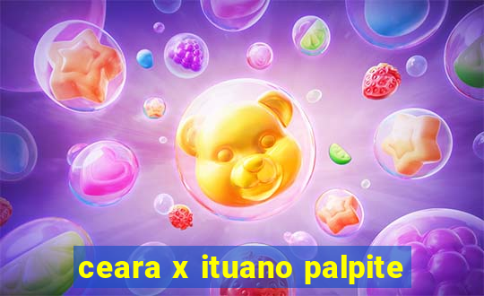 ceara x ituano palpite