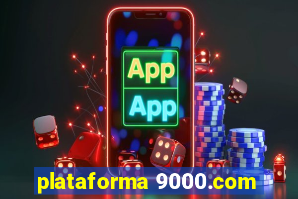 plataforma 9000.com