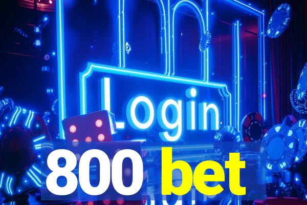 800 bet