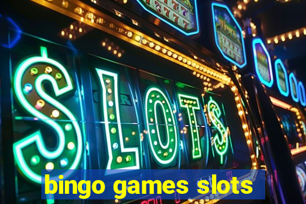 bingo games slots