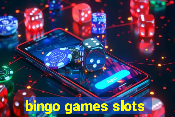 bingo games slots