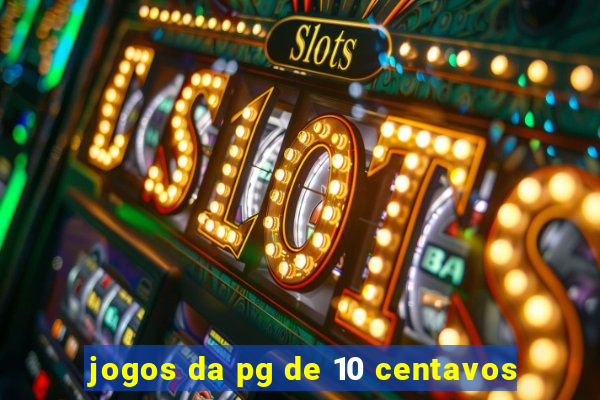 jogos da pg de 10 centavos