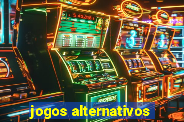 jogos alternativos