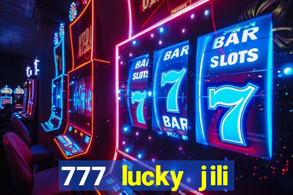 777 lucky jili slots casino