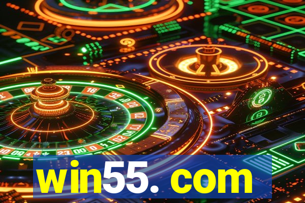 win55. com