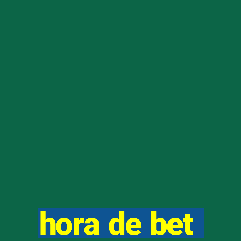 hora de bet