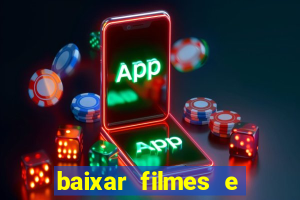 baixar filmes e series mp4