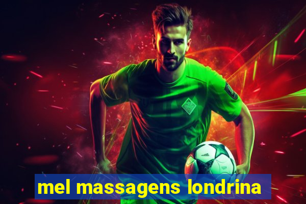 mel massagens londrina