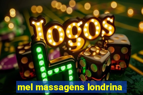 mel massagens londrina