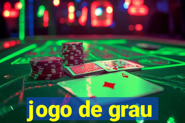 jogo de grau