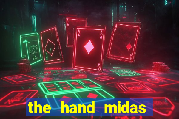 the hand midas slot demo