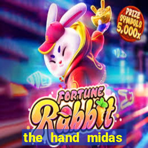 the hand midas slot demo