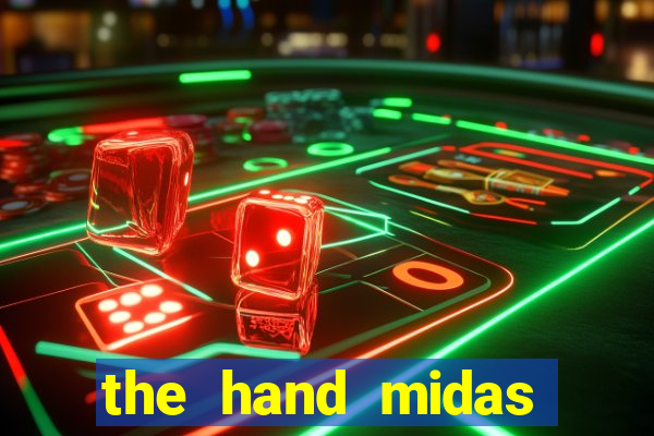 the hand midas slot demo