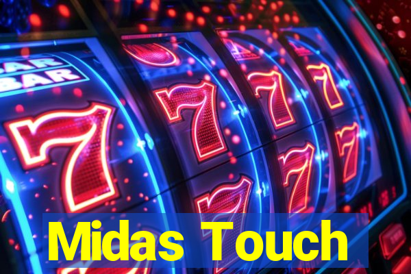 Midas Touch