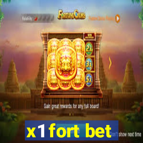 x1 fort bet