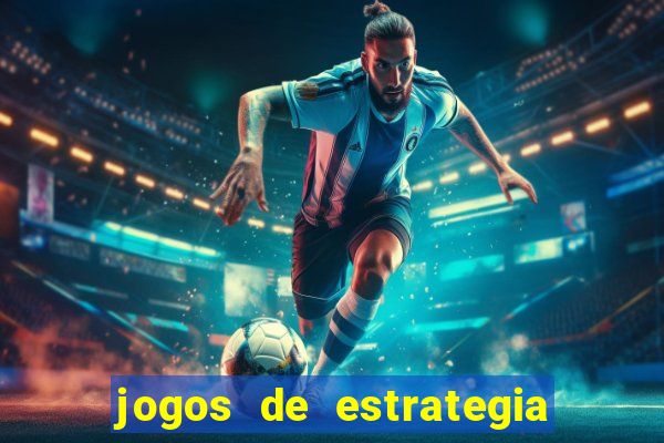 jogos de estrategia para celular