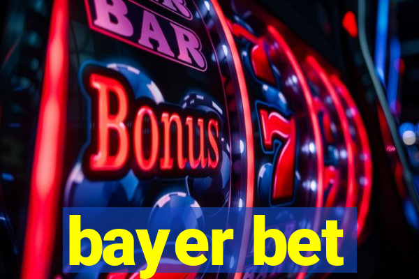 bayer bet