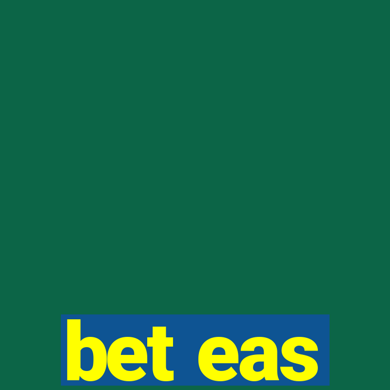 bet eas