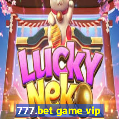 777.bet game vip