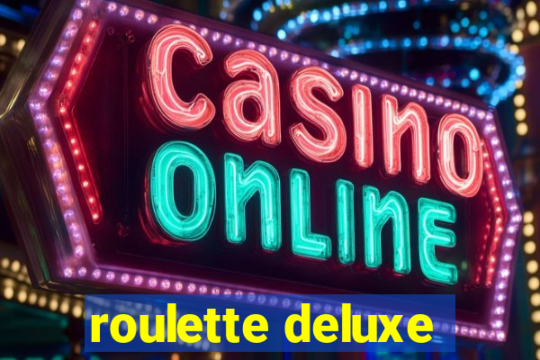 roulette deluxe