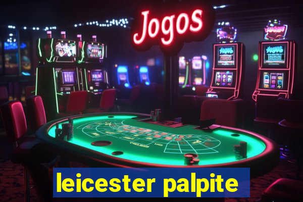 leicester palpite