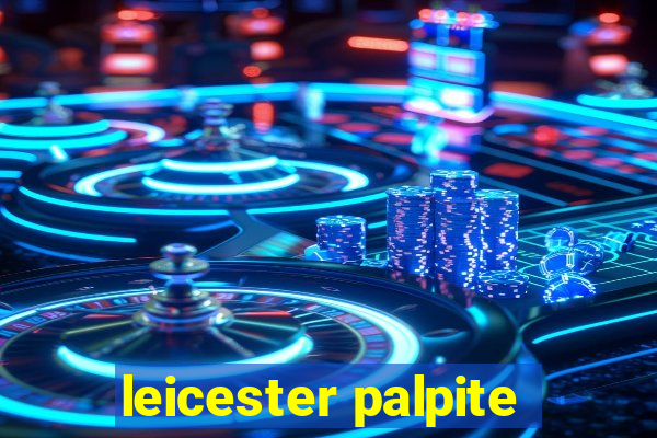 leicester palpite