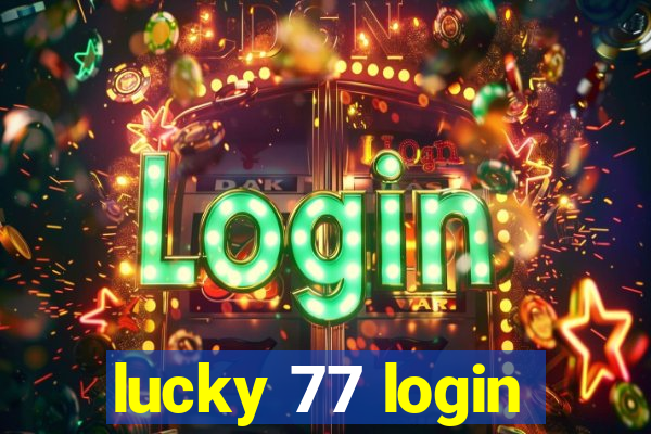 lucky 77 login