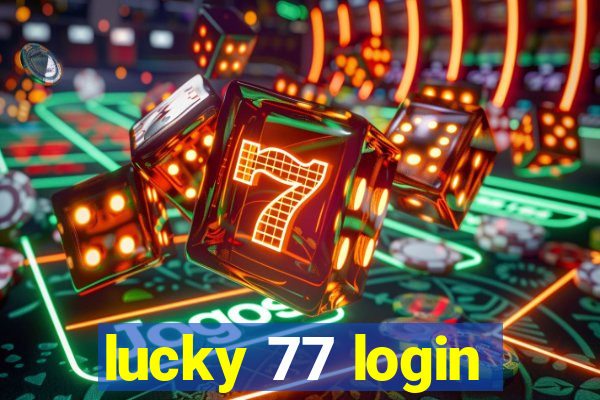 lucky 77 login