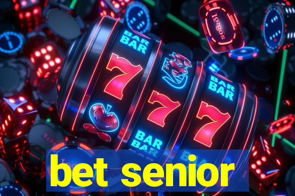 bet senior