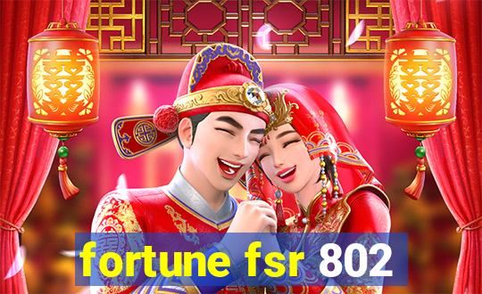 fortune fsr 802